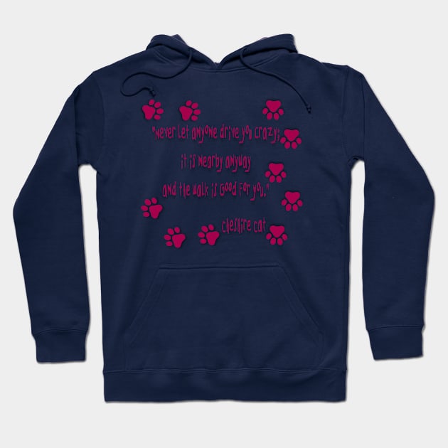 Crazy is nearby Hoodie by dflynndesigns